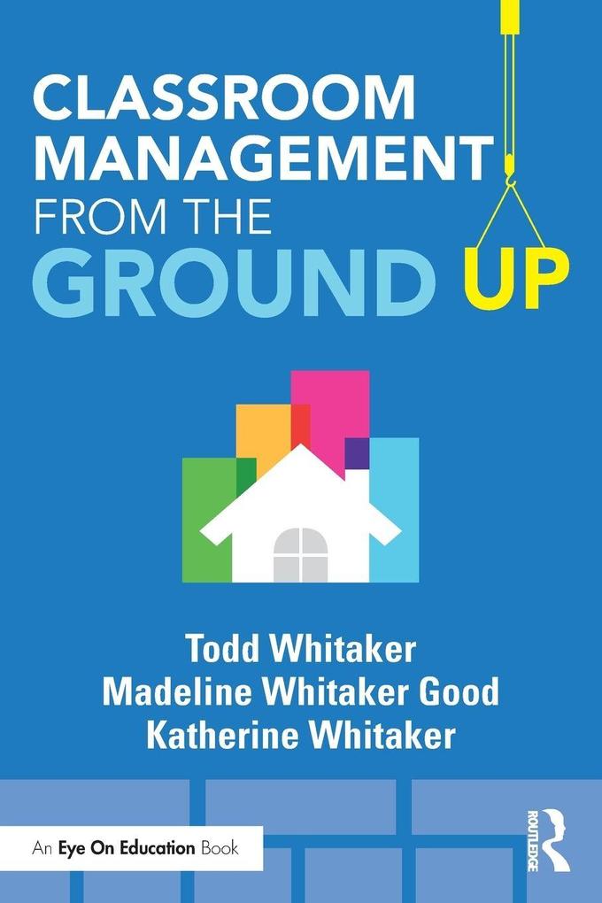 Routledge Classroom Management From The Ground Up
