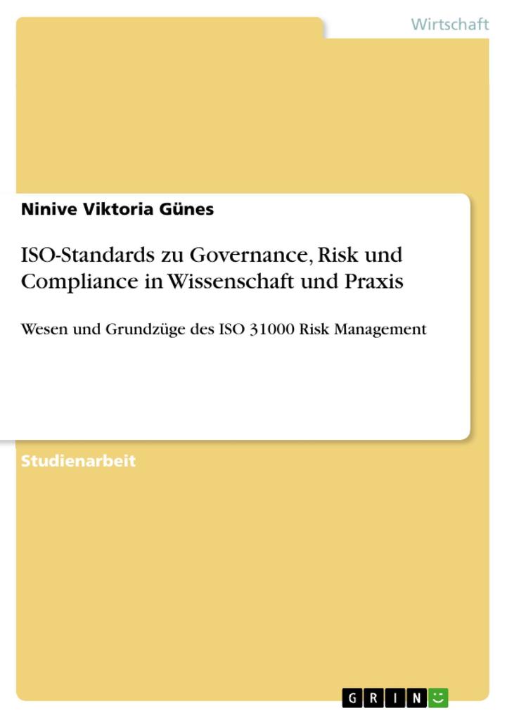 ISO-Standards zu Governance Risk und Compliance in Wissenschaft und Praxis