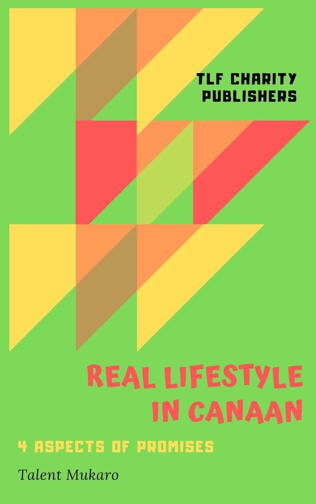 Real Lifestyle in Canaan (Unleashing New Transitions #1)