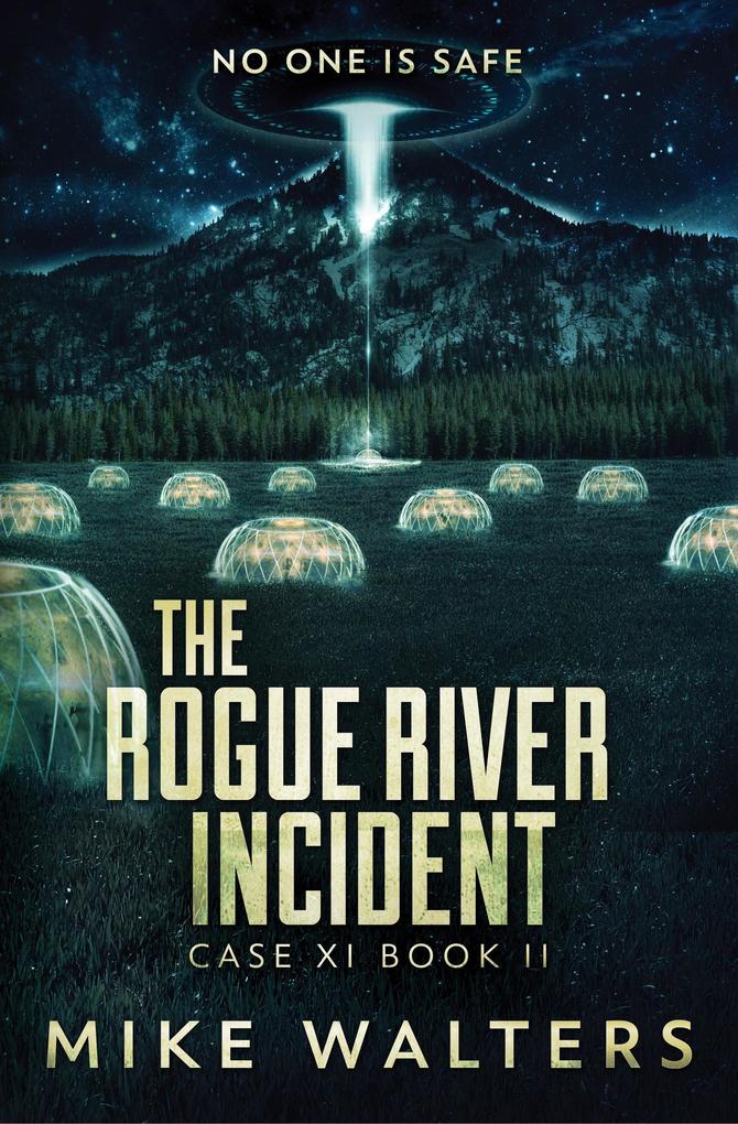 The Rogue River Incident Case XI Book II