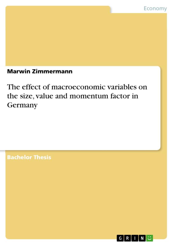 The effect of macroeconomic variables on the size value and momentum factor in Germany