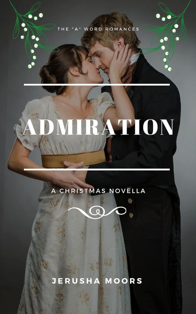 Admiration (The A Word Romances #3)