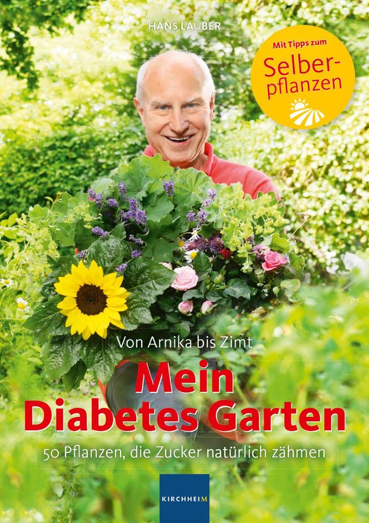 Mein Diabetes Garten - Hans Lauber