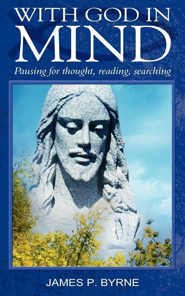 With God in Mind Pausing for Thought Reading Searching