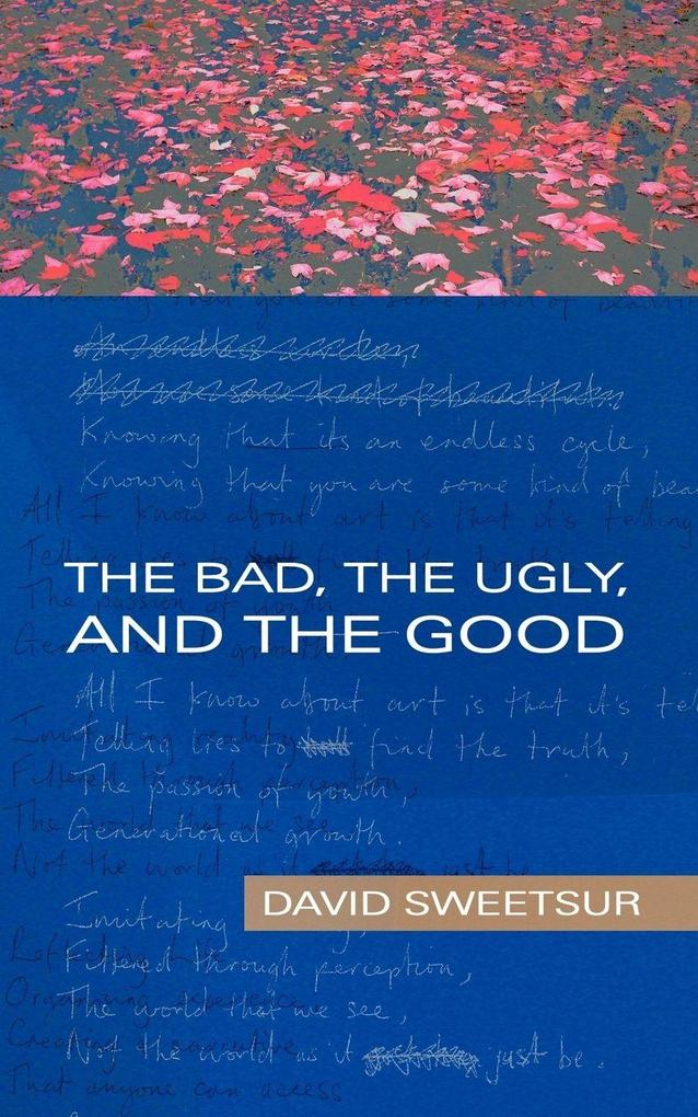 The Bad the Ugly and the Good
