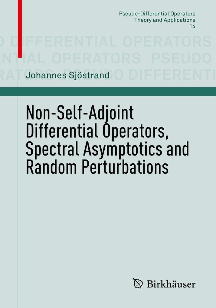 Non-Self-Adjoint Differential Operators Spectral Asymptotics and Random Perturbations