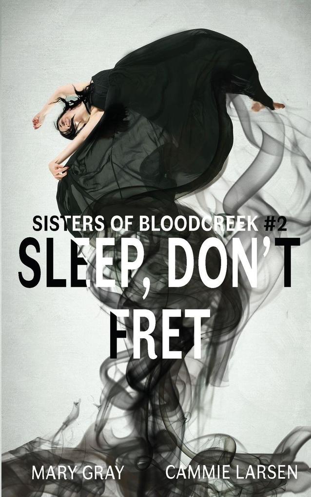 Sleep Don't Fret
