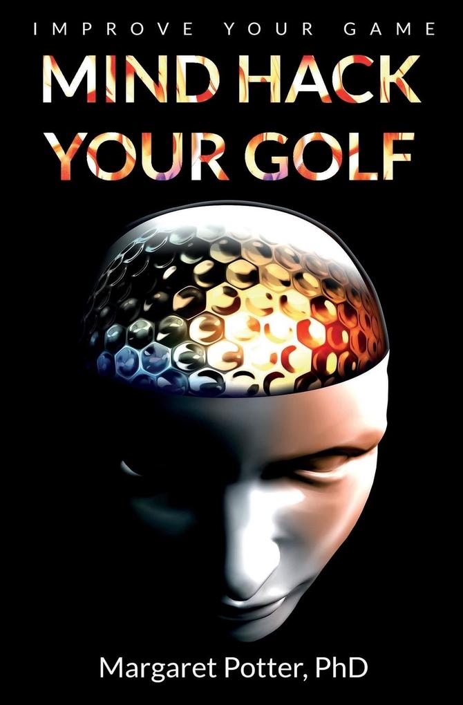 Mind Hack Your Golf