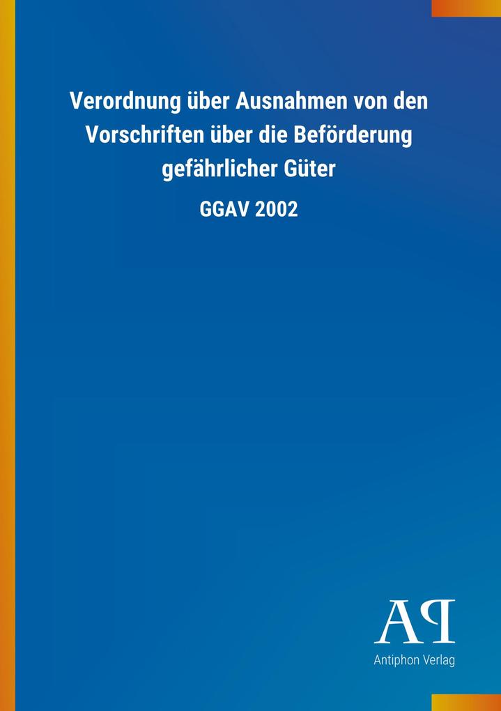 Image of Verordnung über Ausnahmen von den Vorschriften über die Beförderung gefährlicher Güter