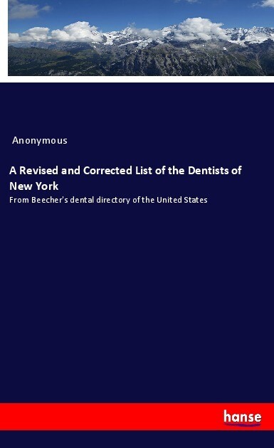 A Revised and Corrected List of the Dentists of New York