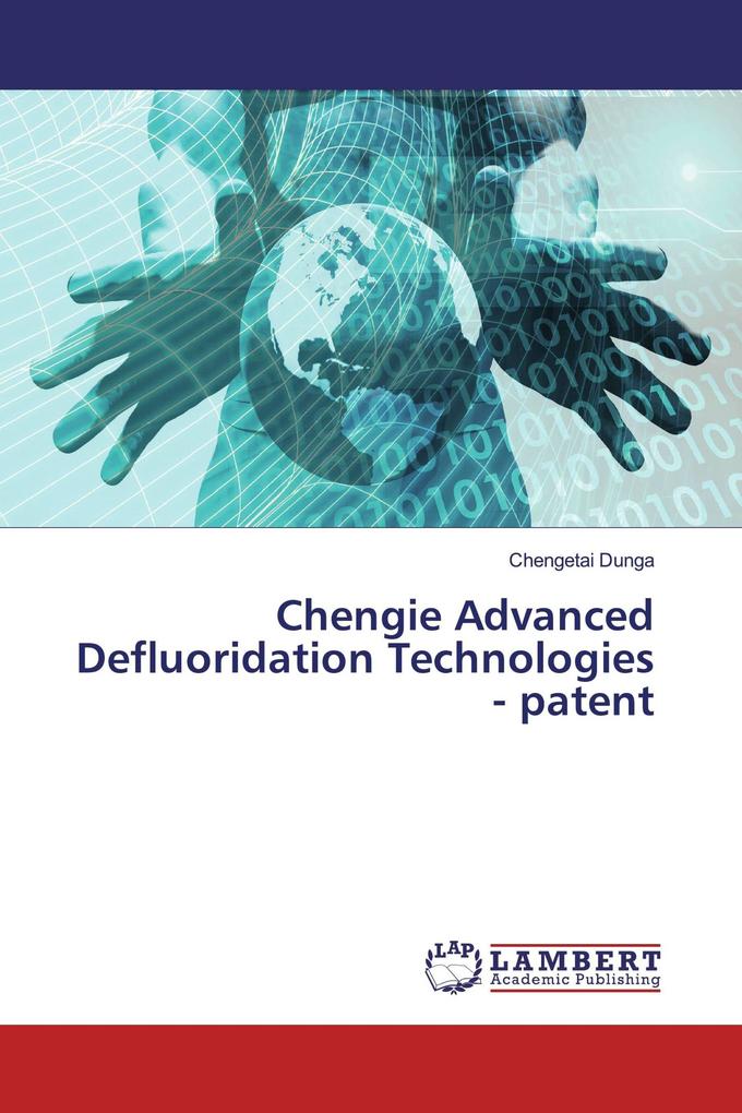Chengie Advanced Defluoridation Technologies - patent