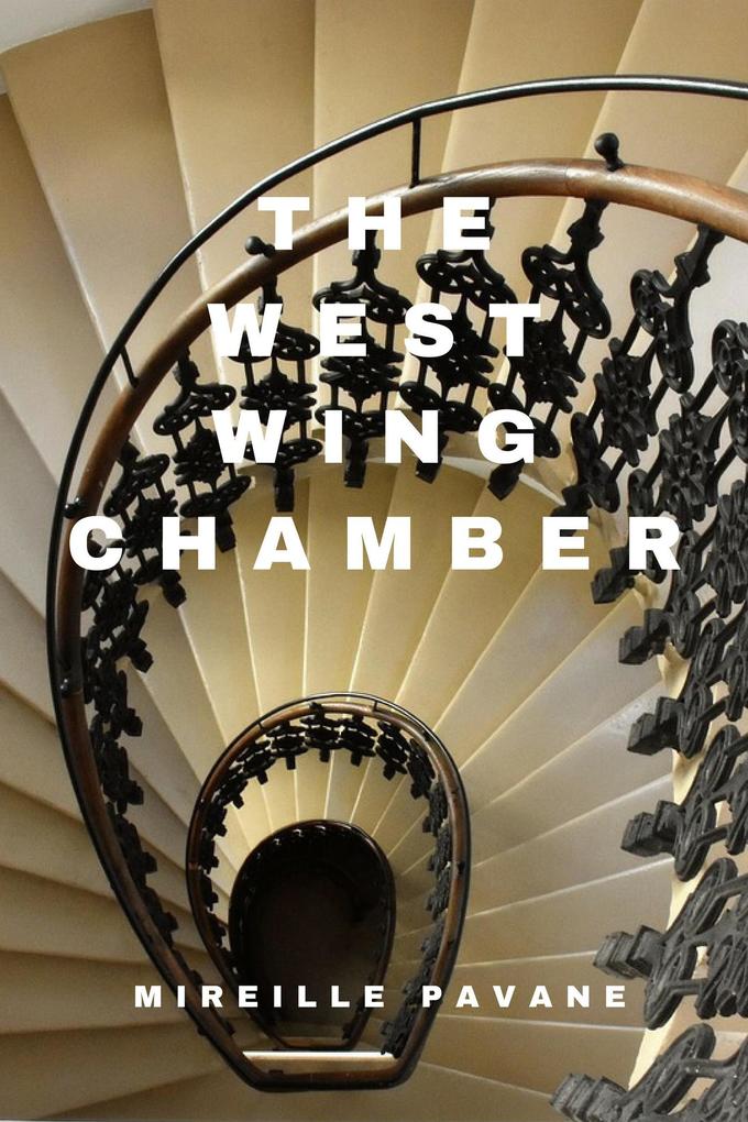 The West Wing Chamber