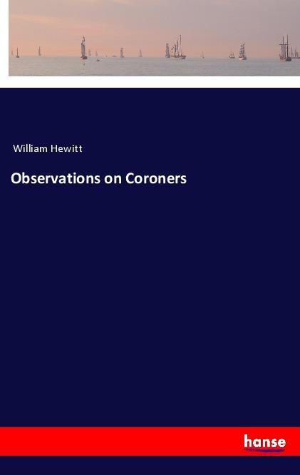 Observations on Coroners