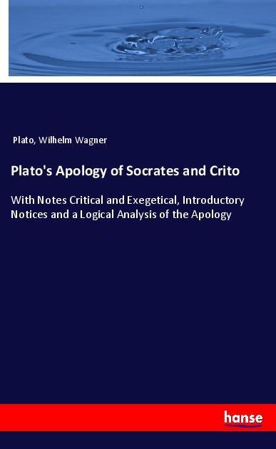 Plato‘s Apology of Socrates and Crito