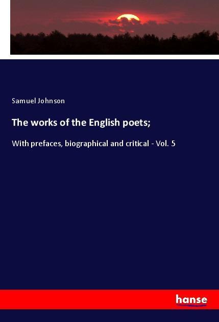 The works of the English poets;