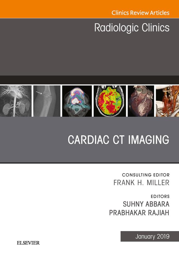 Cardiac CT Imaging An Issue of Radiologic Clinics of North America
