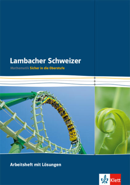 Lambacher Schweizer. Arbeitsheft mit Lösungen Klasse 10/11. Sicher in die Oberstufe