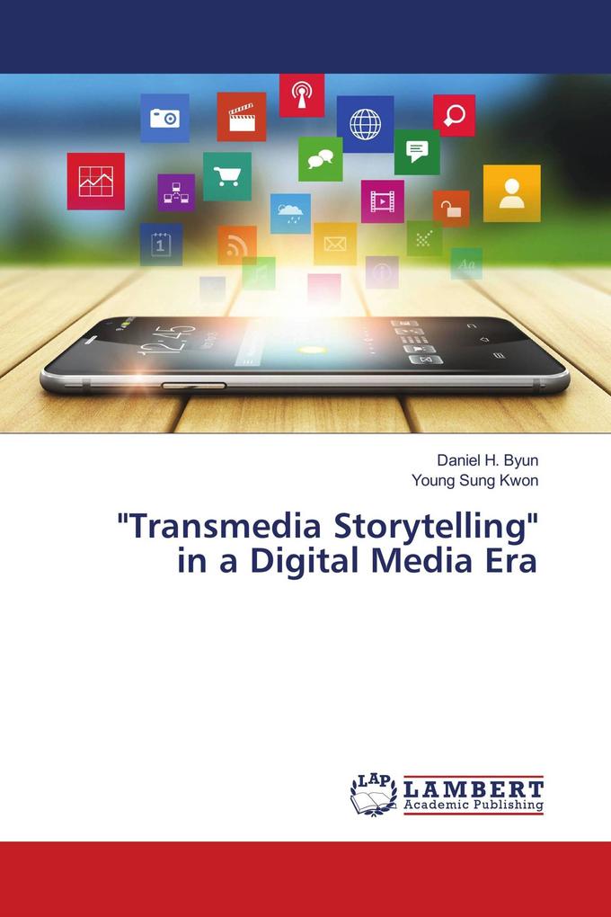 'Transmedia Storytelling' in a Digital Media Era
