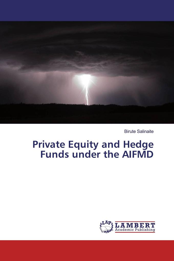 Private Equity and Hedge Funds under the AIFMD