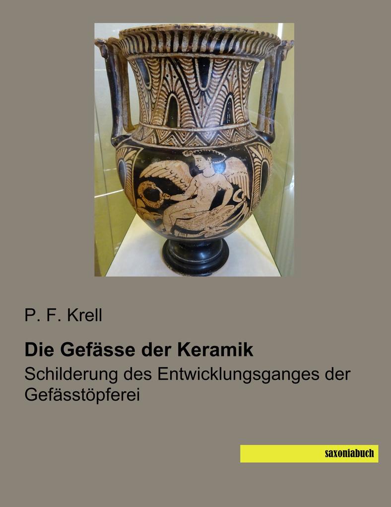 Die Gefässe der Keramik
