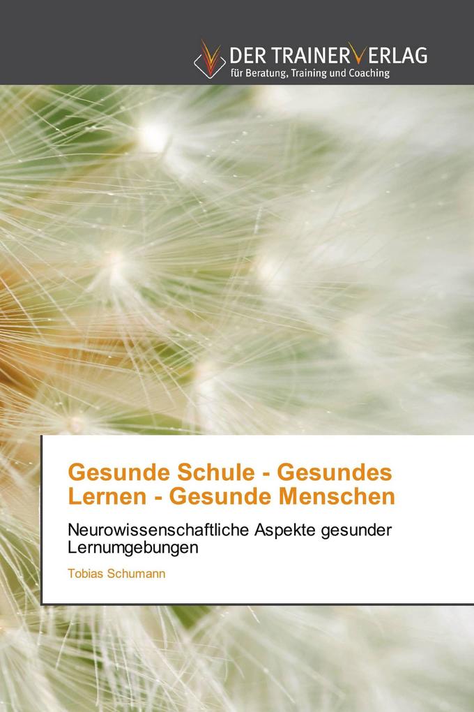 Gesunde Schule - Gesundes Lernen - Gesunde Menschen