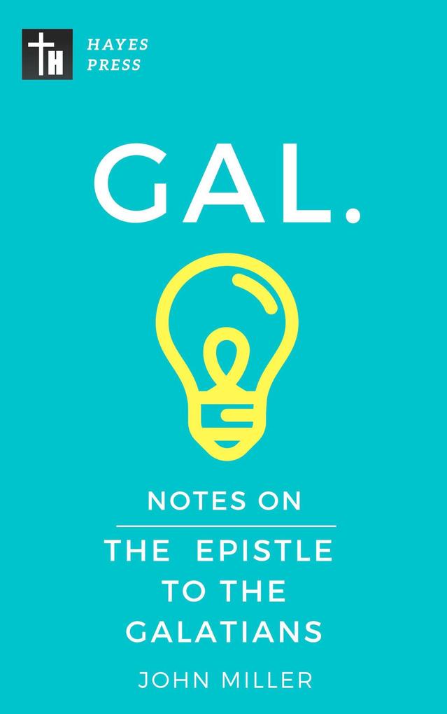 Notes on the Epistle to the Galatians (New Testament Bible Commentary Series)