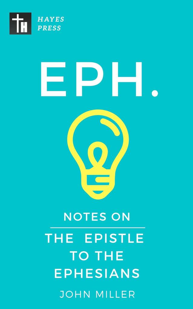 Notes on the Epistle to the Ephesians (New Testament Bible Commentary Series)
