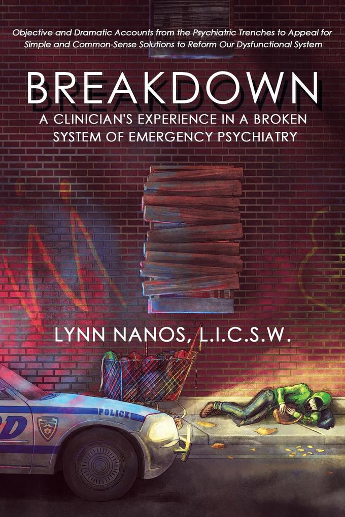 Breakdown: A Clinician‘s Experience in a Broken System of Emergency Psychiatry