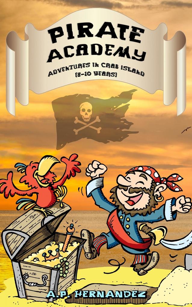 Pirate Academy: Adventures in Crab Island (8-10 Years)