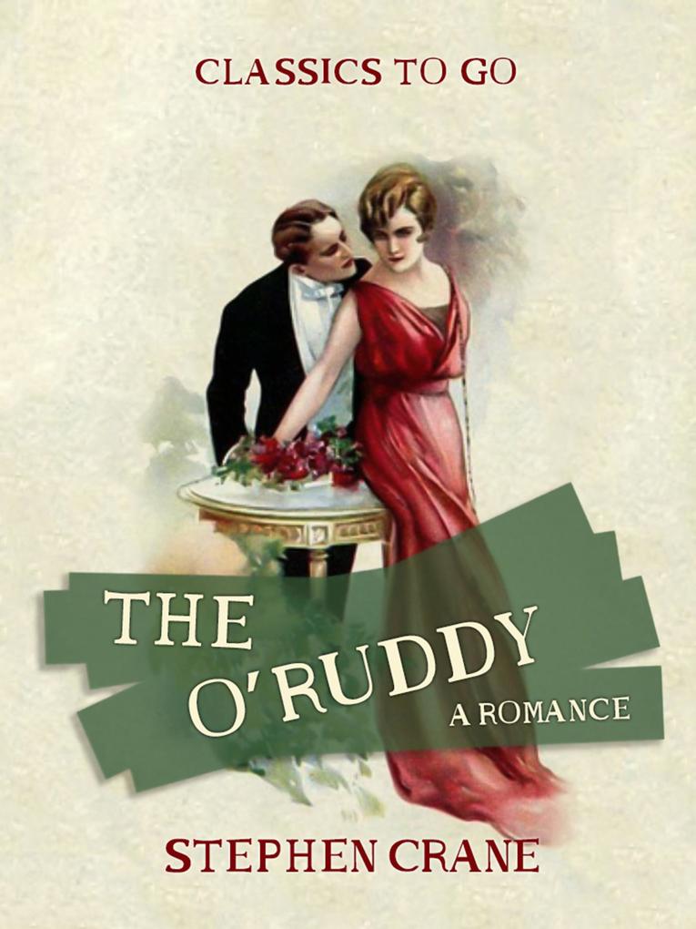 The O‘Ruddy A Romance