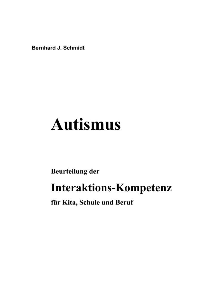 Autismus. Beurteilung der Interaktions-Kompetenz für Kita Schule und Beruf