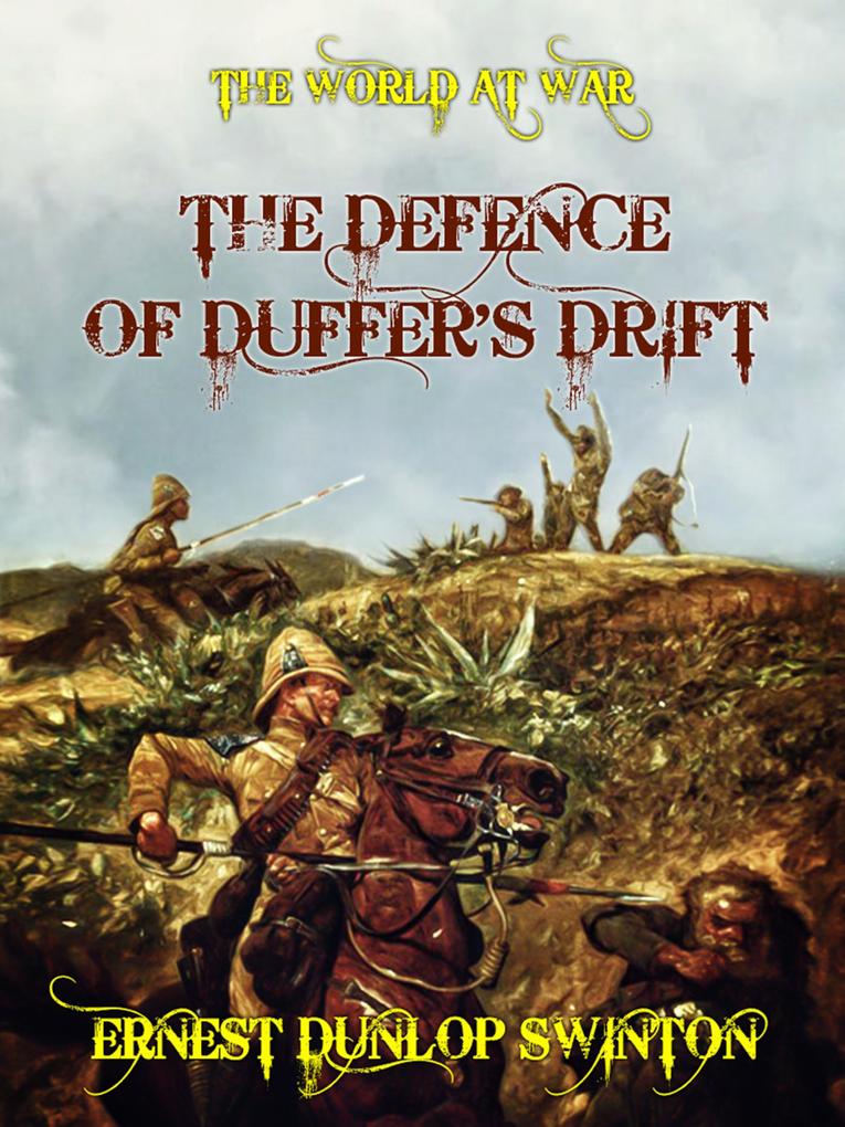 The Defence of Duffer‘s Drift