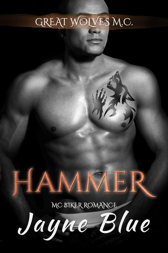Hammer (Great Wolves Motorcycle Club #13)