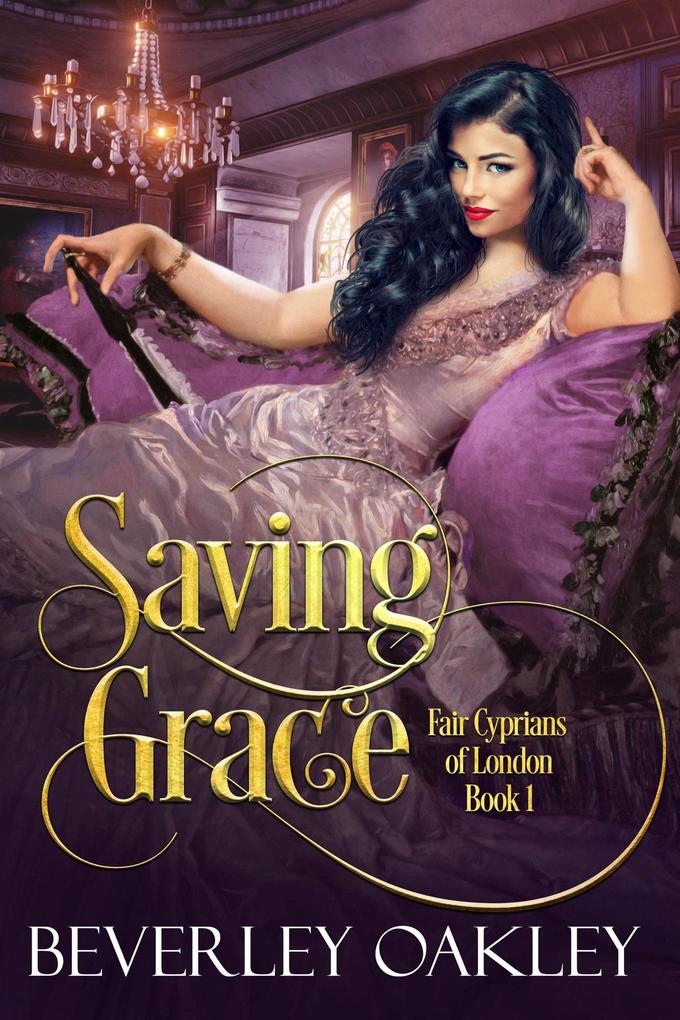 Saving Grace (Fair Cyprians of London #1)