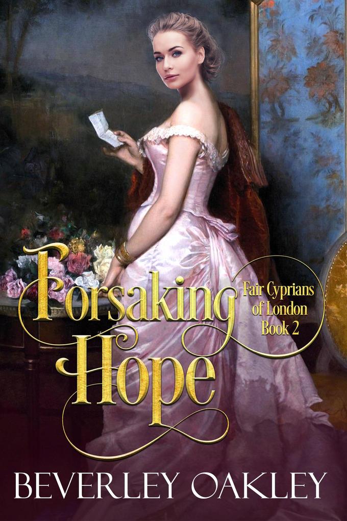 Forsaking Hope (Fair Cyprians of London #2)
