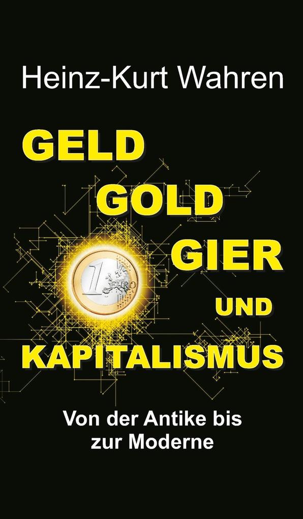 GELD GOLD GIER UND KAPITALISMUS