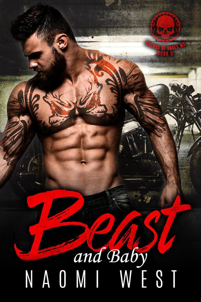Beast and Baby (Hounds of Hades MC #3)
