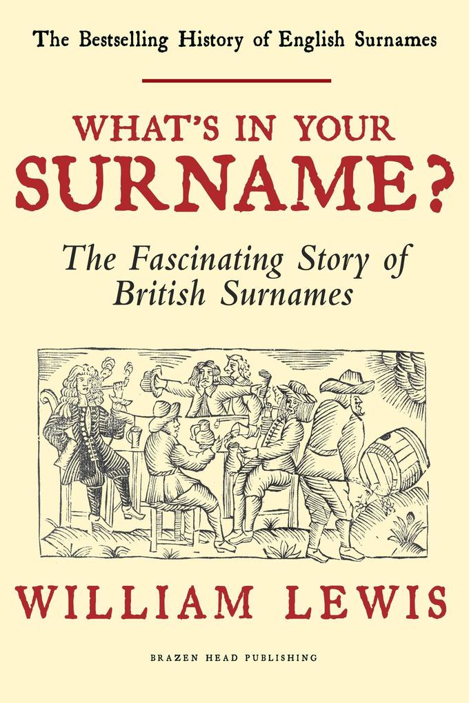 What‘s in your Surname?: A History of English Surnames (A History of English Names #1)