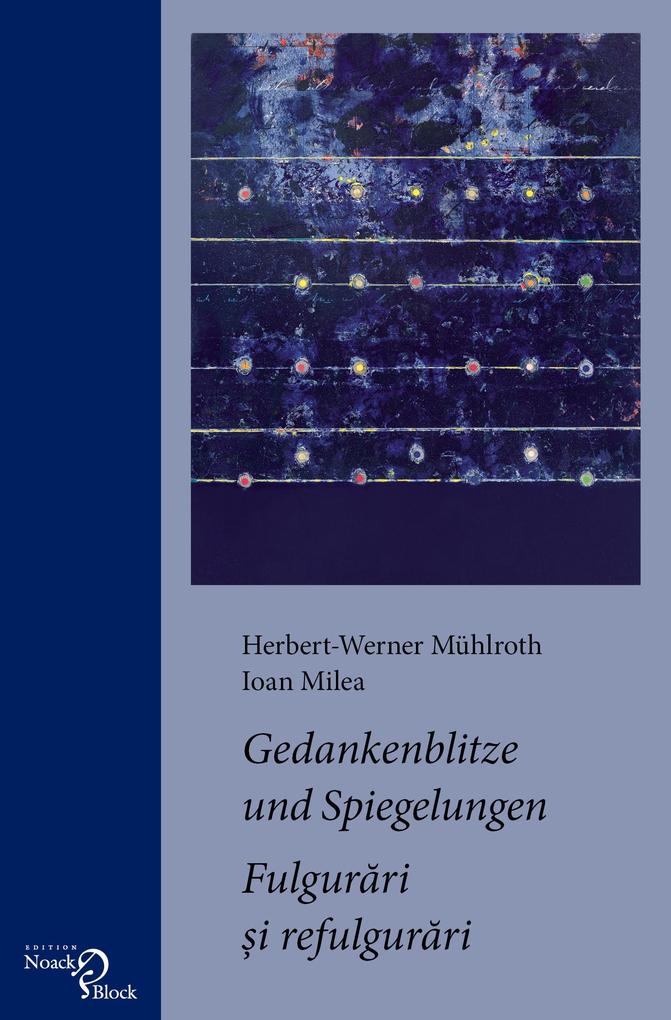 Gedankenblitze und Spiegelungen / Fulgurari si refulgurari