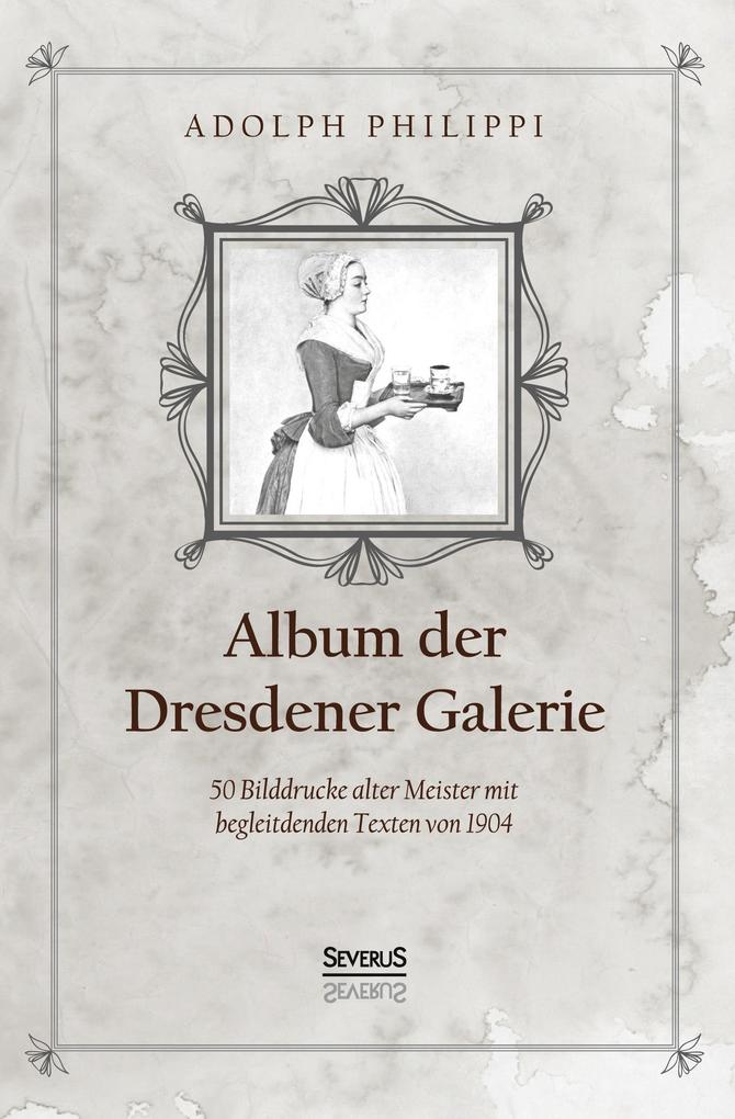 Album der Dresdner Galerie