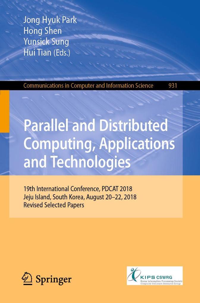 Parallel and Distributed Computing Applications and Technologies