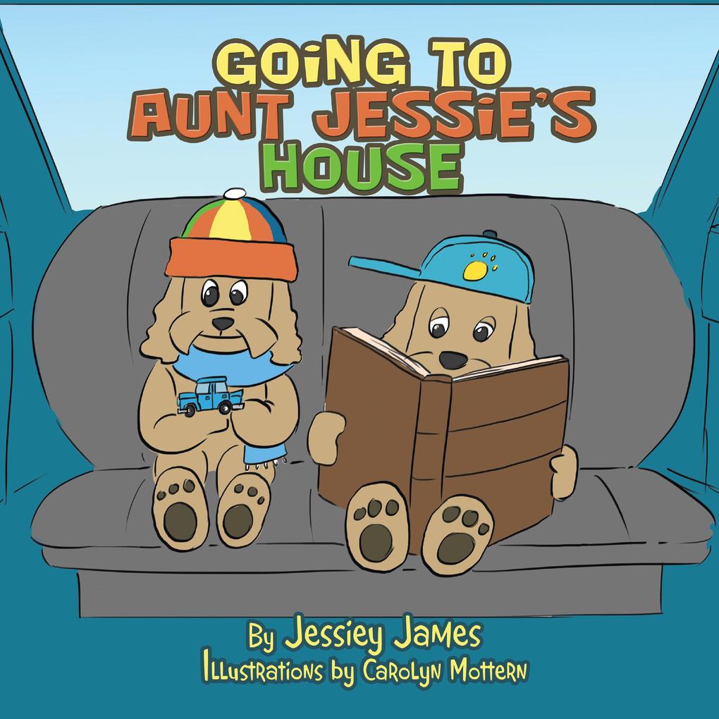 Going to Aunt Jessie‘s House