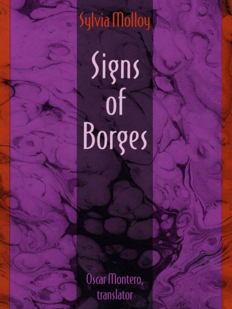Signs of Borges - Molloy Sylvia Molloy