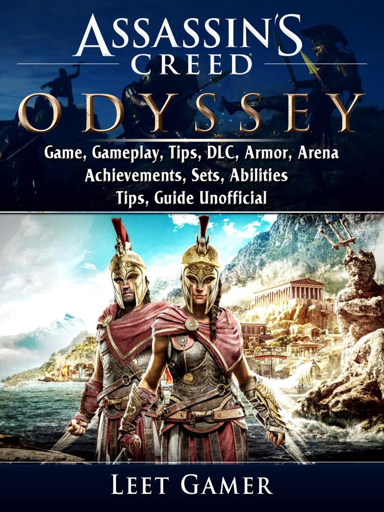 Assassins Creed Odyssey Game Gameplay Tips DLC Armor Arena Achievements Sets Abilities Tips Guide Unofficial