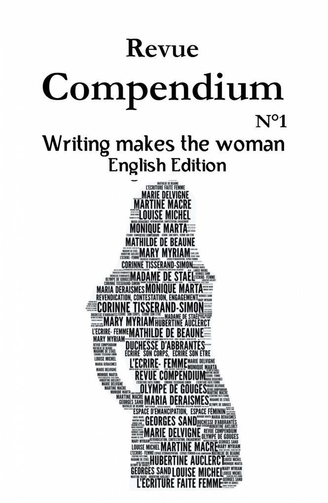 Writing makes the woman: Excerpts from selected texts and contributions