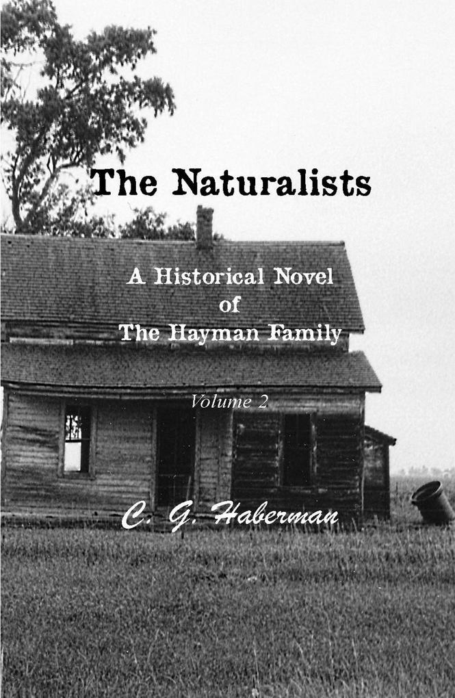 The Naturalists A Historical Novel of the Hayman Family (The Naturalists Trilogy #2)