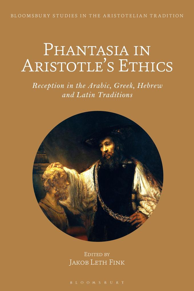 Phantasia in Aristotle‘s Ethics