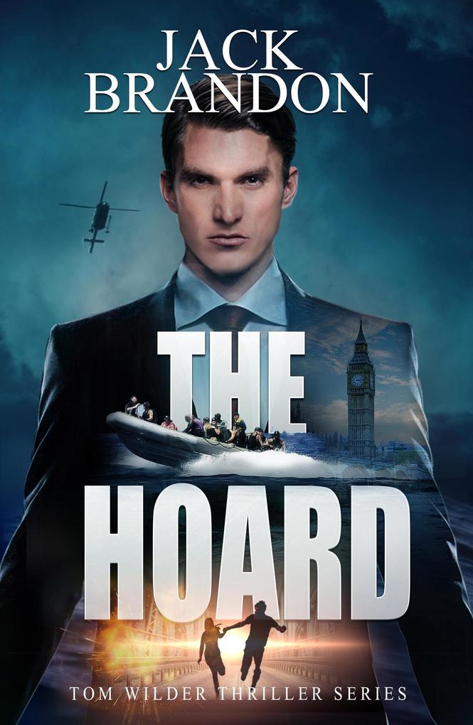 The Hoard (The Tom Wilder Thriller Series #5)