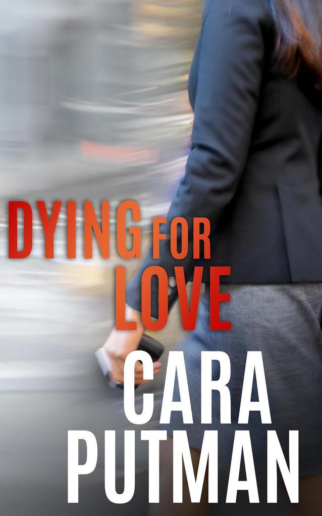 Dying for Love: A Romantic Suspense Novella (Hidden Justice #0.5)