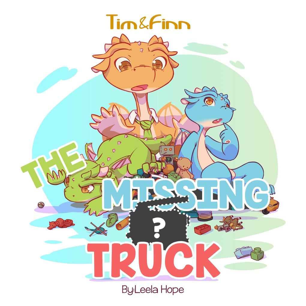 Tim and Finn the Dragon Twins: The Missing Truck (Bedtime children‘s books for kids early readers)